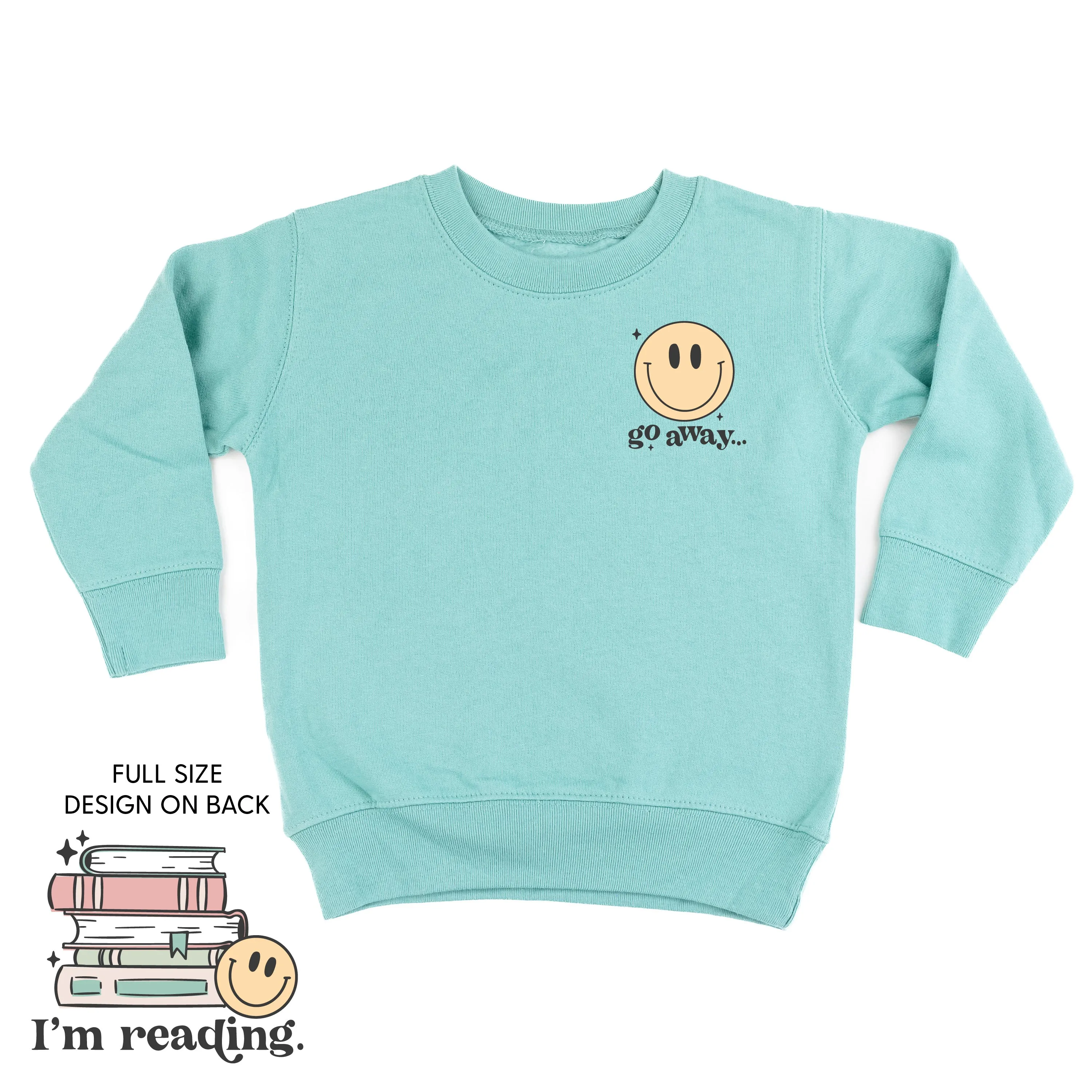 Go Away... Pocket Design on Front w/ I’m Reading. Full Design on Back - Child Sweater