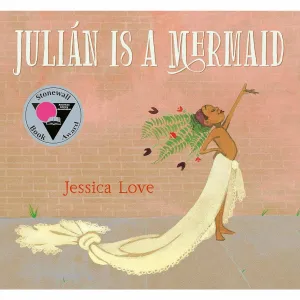 Julian Is A Mermaid
