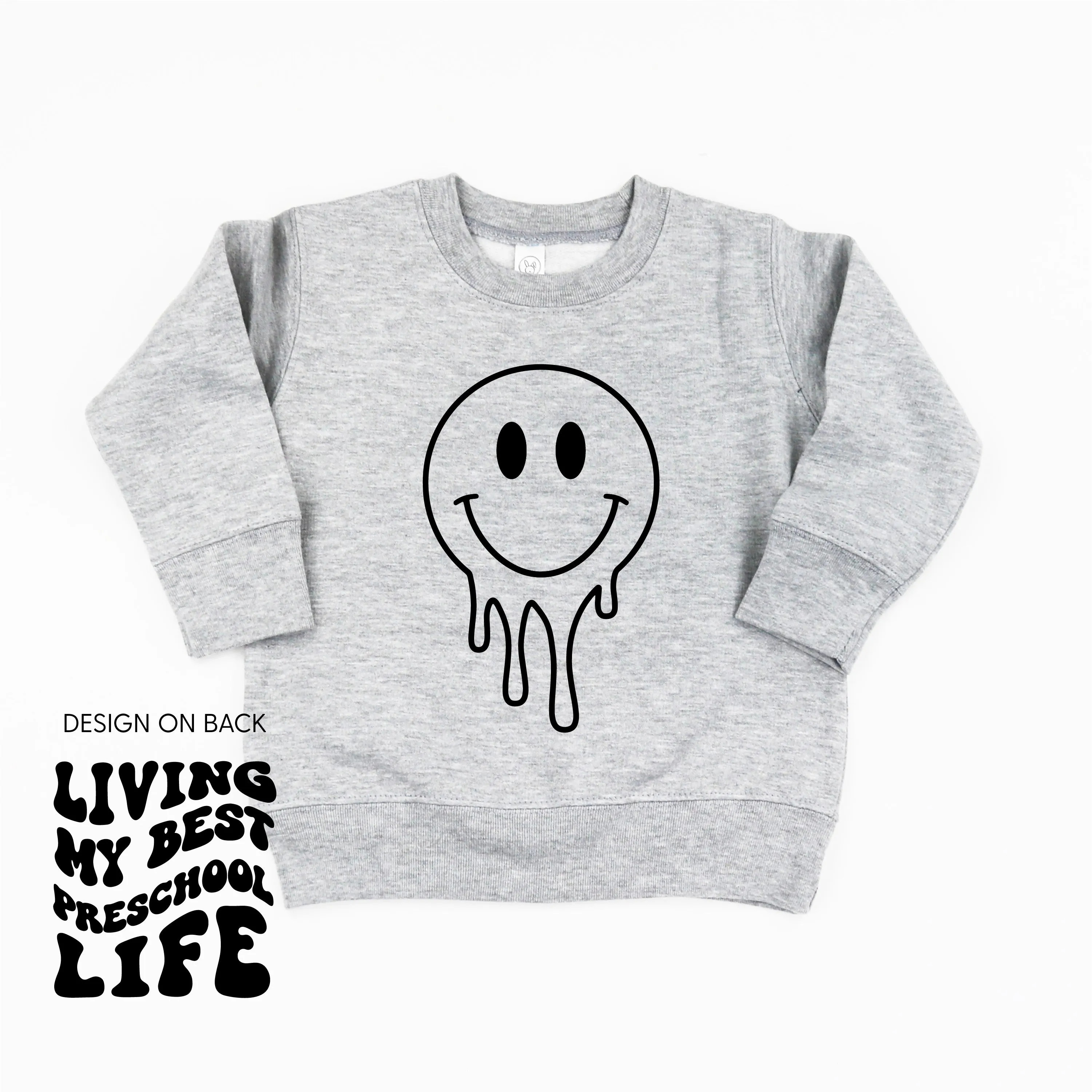 Living My Best Pre School Life (w/ Full Melty Smiley on front) - Child Sweater